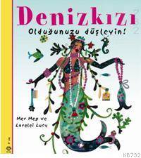 Denizkızı Olduğunuzu Düşleyin! (Ciltli)