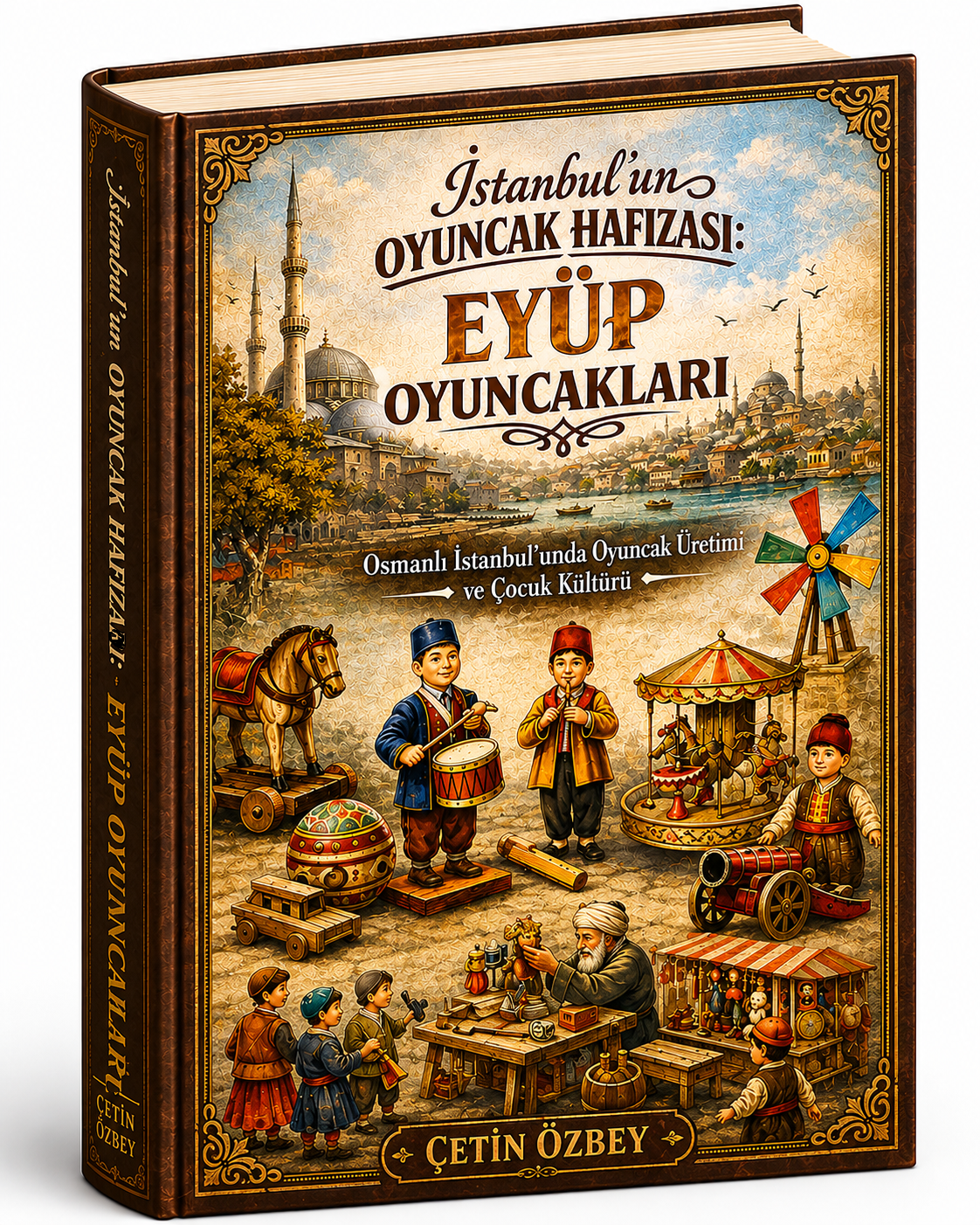 Eyüp Oyuncakları (İstanbul'un Oyuncak Hafızası)
