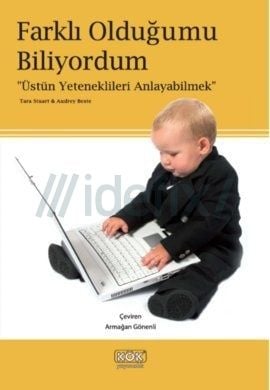 Farklı Olduğumu Biliyordum - Üstün Yeteneklileri Anlayabilmek